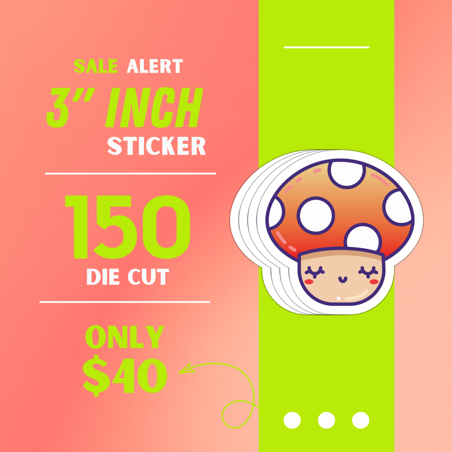 150 DIE CUT STICKERS FOR $40 ( 3 INCH )